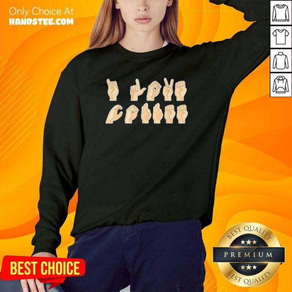 premium-asl-i-love-coffee-caffeine-american-sign-language-sweatshirt-600x600-1.jpg