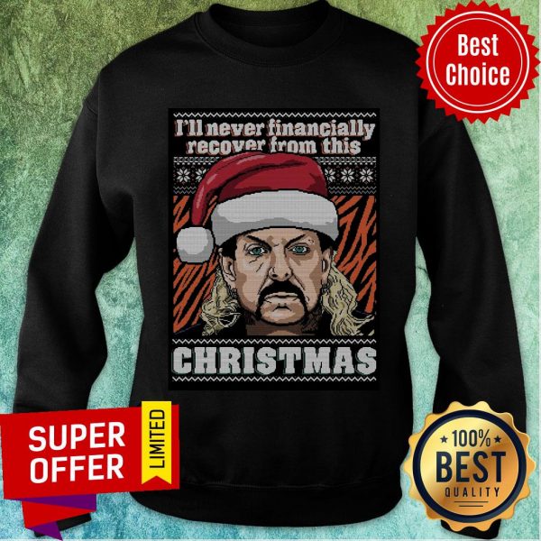 premium-santa-joe-exotic-ill-never-financially-recover-from-this-ugly-christmas-sweatshirt-600x600-1.jpg