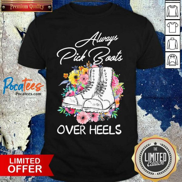 pretty-always-pick-boots-over-heels-flower-shirt-600x600-1.jpg