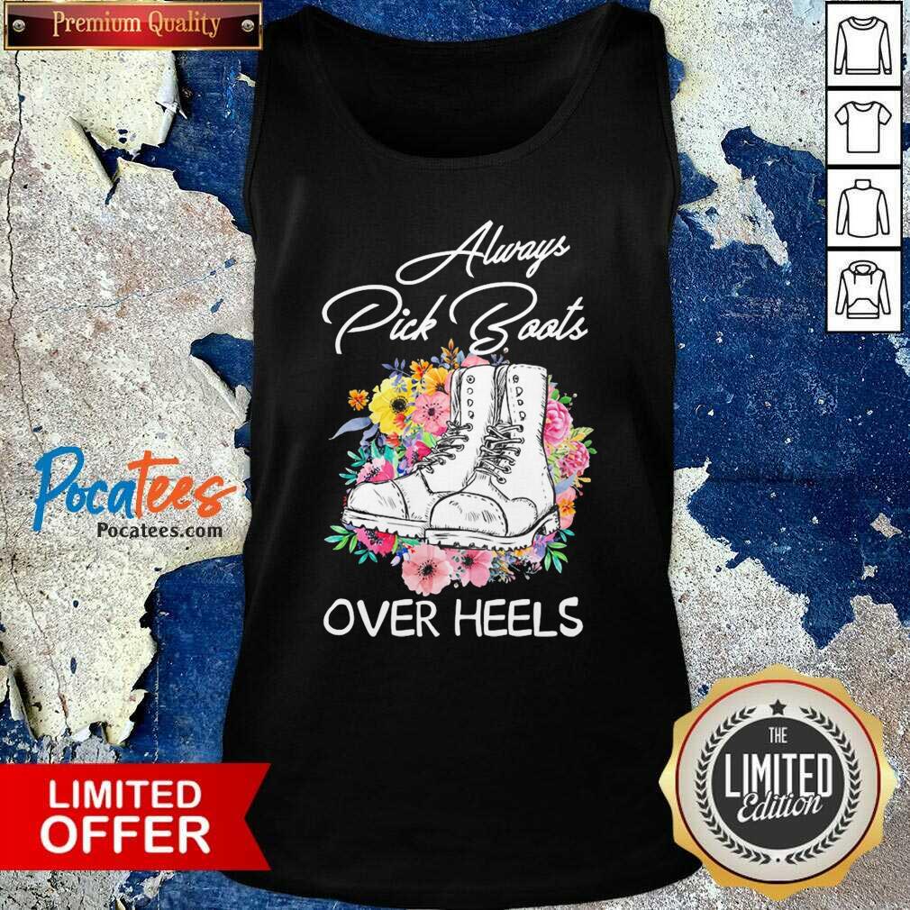 Pretty Always Pick Boots Over Heels Flower T-Shirt
