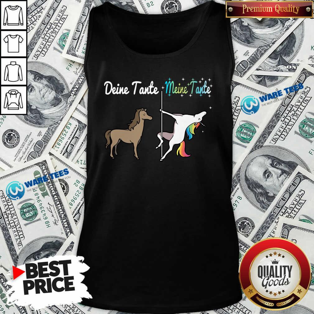 Pretty Deine Tante Meine Tante Unicorn Funny Shirt
