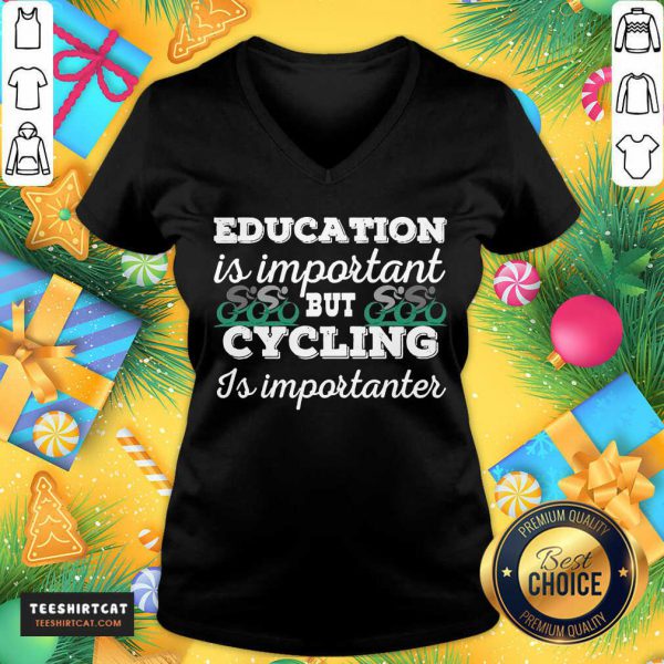 pretty-education-is-important-but-cycling-is-importanter-v-neck-600x600-1.jpg