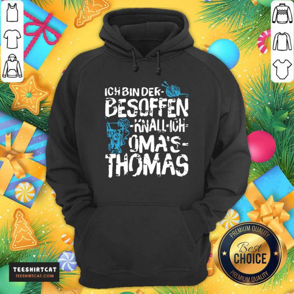 pretty-ich-bin-der-besoffen-knall-ich-omas-thomas-hoodie-600x600-1.jpg