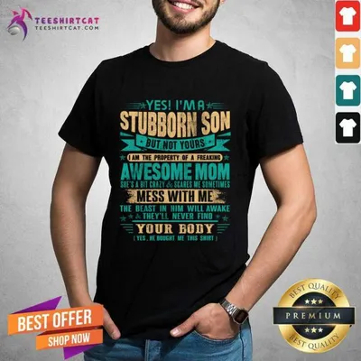 Pretty Yes Im Aspoiled Son Awesome Mom Gift T-Shirt