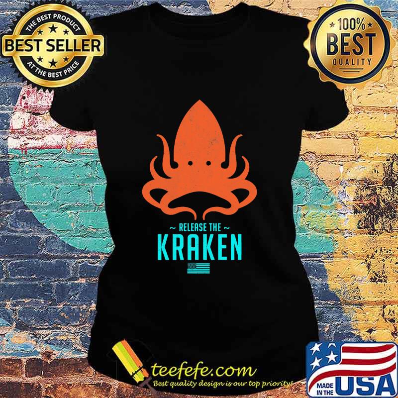 Release The Kraken Trump 2020 Election Monster Octopus Orange Usa Flag Shirt Ladies tee Release The Kraken Trump 2020 Election Monster Octopus Orange Usa Flag Shirt Ladies tee