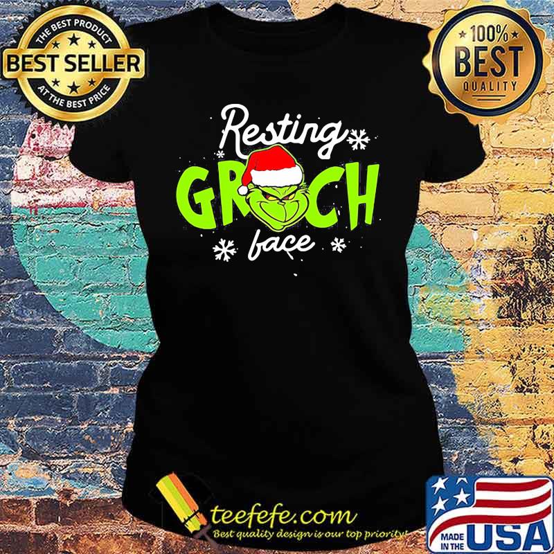 Resting Grinch Face Merry Christmas Shirt Ladies tee Resting Grinch Face Merry Christmas Shirt Ladies tee