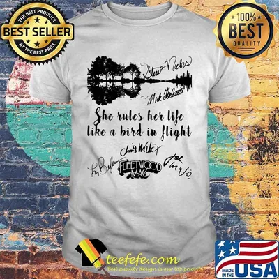She Rules Her Life Like A Bird In Flight Fleerwood Mac Signature Shirt
