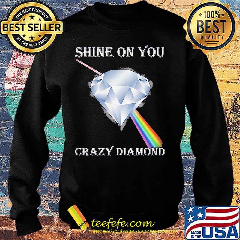 Shine On You Crazy Diamond Ruby Lgbt Pink Floyd Shirt Sweater Shine On You Crazy Diamond Ruby Lgbt Pink Floyd Shirt Sweater