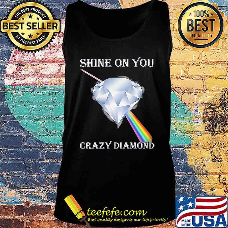 Shine On You Crazy Diamond Ruby Lgbt Pink Floyd Shirt Tank top Shine On You Crazy Diamond Ruby Lgbt Pink Floyd Shirt Tank top