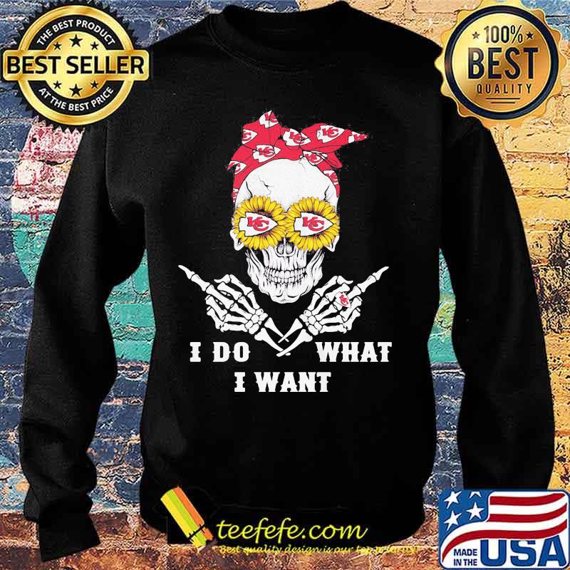 Skull With Eye Sunflowers I Do What I Want Ribbon Logo Kansas City Chiefs Shirt Sweater Skull With Eye Sunflowers I Do What I Want Ribbon Logo Kansas City Chiefs Shirt Sweater