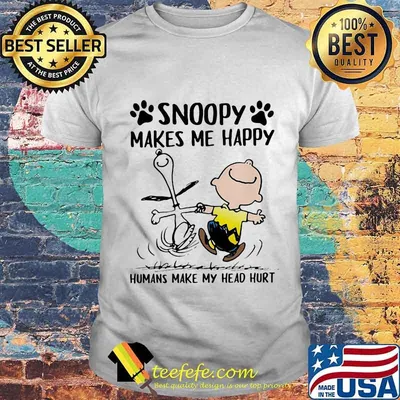 Snoopy Makes Me Happy Humans Make My Head Hurt Peanuts Shirt