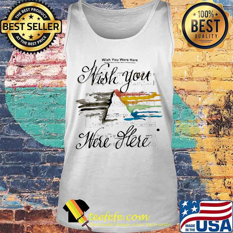 Song Wish You Were Here Wish You Pink Floyd Shirt Tank top Song Wish You Were Here Wish You Pink Floyd Shirt Tank top
