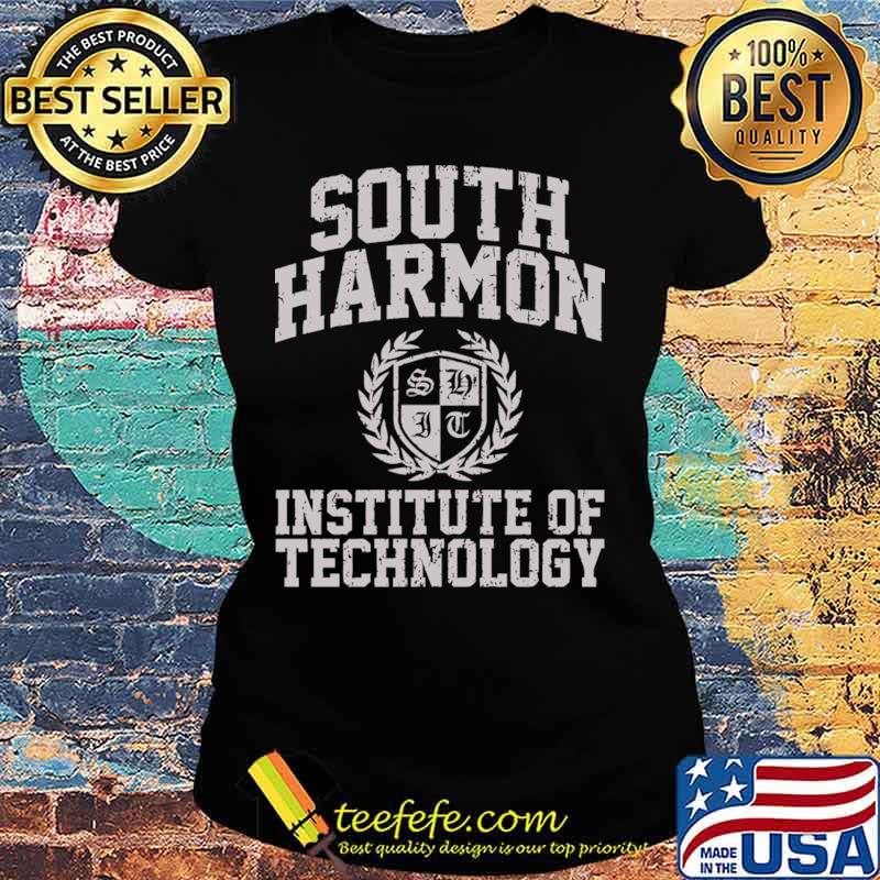 South Harmon Institute Of Technology Shirt Ladies tee South Harmon Institute Of Technology Shirt Ladies tee