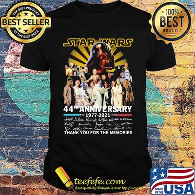 Star Wars 44th Anniversary 1977 2021 Thank You For The Memories Signuature Shirt