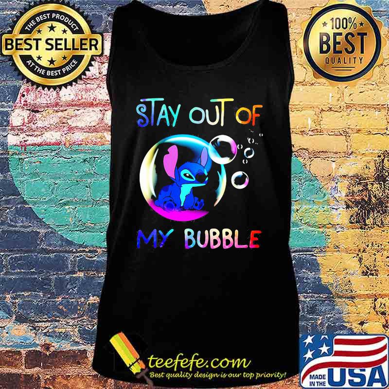 Stay Out Of My Bubble Stitch On Balloon Shirt Tank top Stay Out Of My Bubble Stitch On Balloon Shirt Tank top