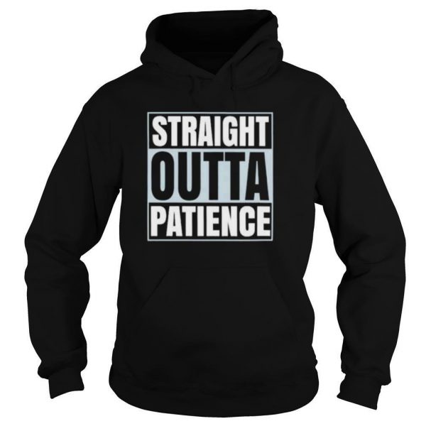 straight-outta-patience-shirt4-600x600-1.jpg