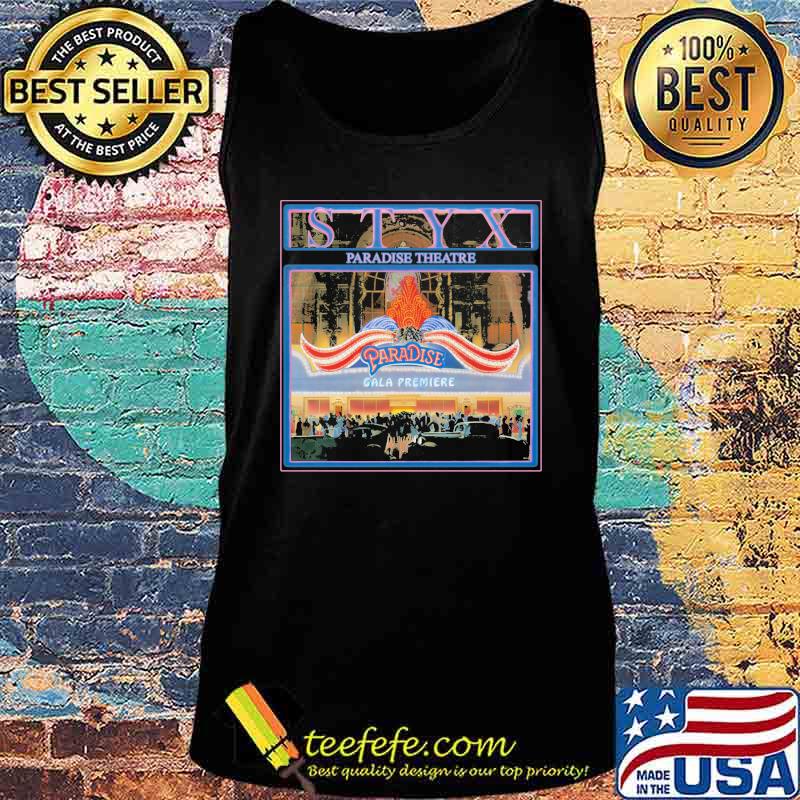 Styx Paradise Theatre Gala Premiere Pieces Of Eight Shirt Tank top Styx Paradise Theatre Gala Premiere Pieces Of Eight Shirt Tank top