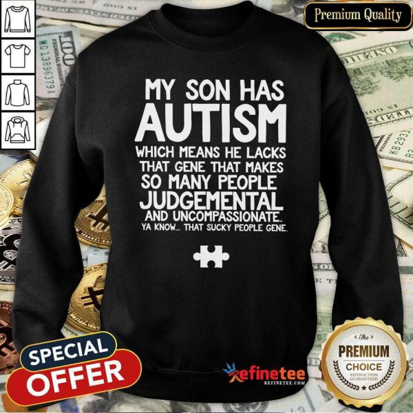 super-nice-my-son-has-autism-sweatshirt-600x600-1.jpg