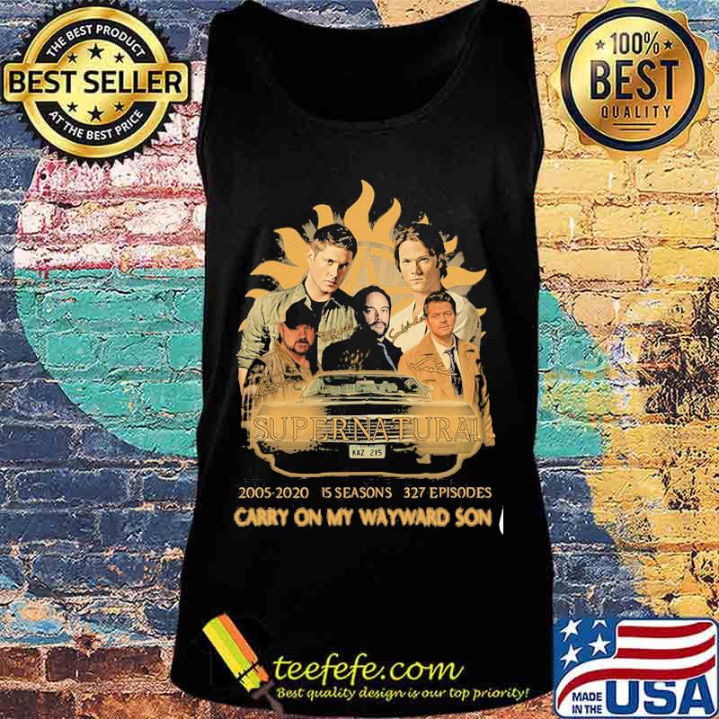 Supernatural 15th Anniversary Carry On My Wayward Son Shirt Tank top Supernatural 15th Anniversary Carry On My Wayward Son Shirt Tank top