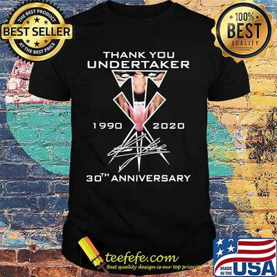 Thank You Undertaker 1990 2020 30th Anniversary Signuature Shirt