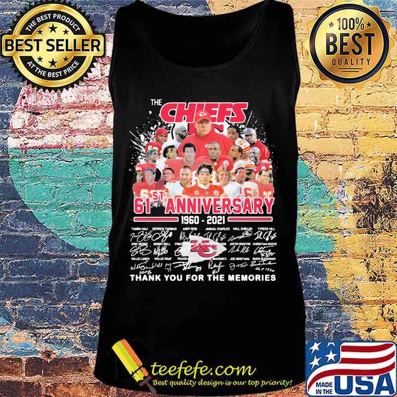 The Chiefs 61st Anniversary 1960 2021 Thank You For The Memories Signature Shirt Tank top The Chiefs 61st Anniversary 1960 2021 Thank You For The Memories Signature Shirt Tank top