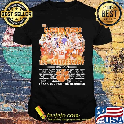 The Clemson Tigers 125 Th Anniversary 1896 2021 Thank You For The Memories Signature Shirt