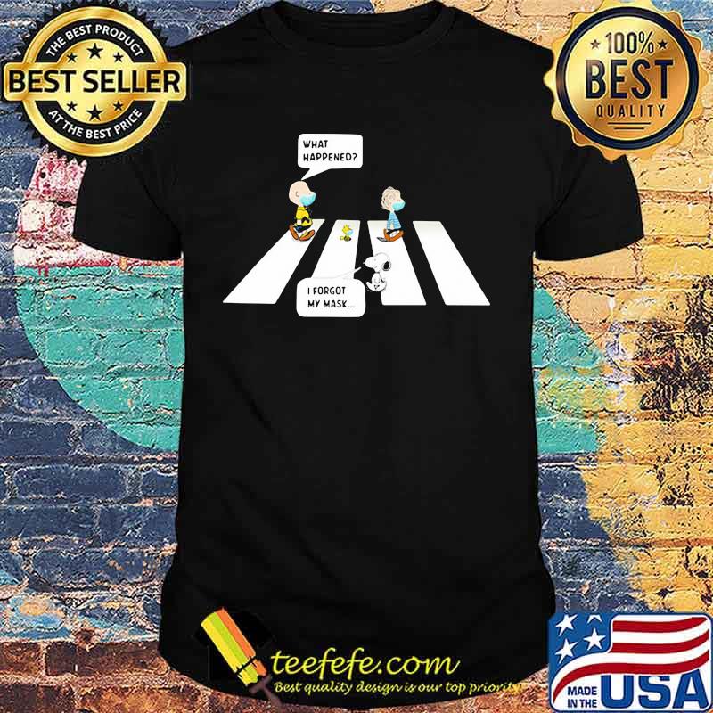 The Peanuts Crossing The Line What Happened Snoopy I Forgot My Mask Shirt The Peanuts Crossing The Line What Happened Snoopy I Forgot My Mask Shirt