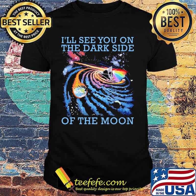 The Universe I’ll See You On The Dark Side Of The Moon Pink Floyd Lgbt Shirt