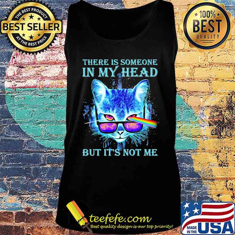 There Is Someone In My Head But It’s Not Me Eye Cat Pink Floyd Shirt Tank top There Is Someone In My Head But It’s Not Me Eye Cat Pink Floyd Shirt Tank top