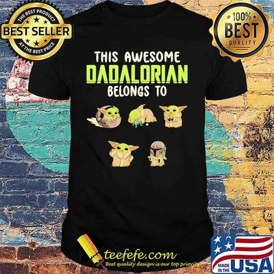 This Awesome Dadalorian Belongs To Helen Jack John Emma Sophia Yoda Shirt