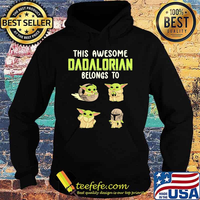 This Awesome Dadalorian Belongs To Helen Jack John Emma Yoda Shirt Hoodie This Awesome Dadalorian Belongs To Helen Jack John Emma Yoda Shirt Hoodie