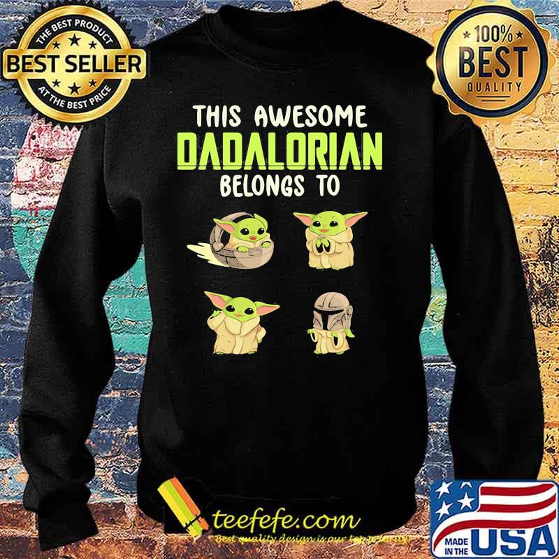 This Awesome Dadalorian Belongs To Helen Jack John Emma Yoda Shirt Sweater This Awesome Dadalorian Belongs To Helen Jack John Emma Yoda Shirt Sweater