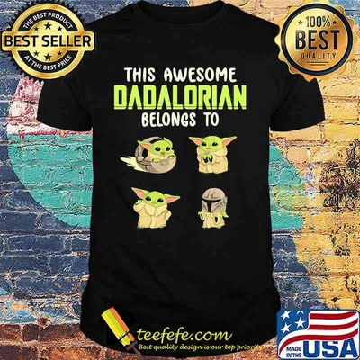 This Awesome Dadalorian Belongs To Helen Jack John Emma Yoda Shirt