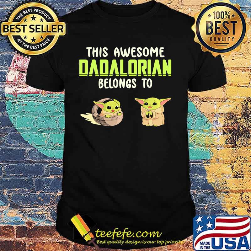 This Awesome Dadalorian Belongs To Helen Jack Yoda Shirt
