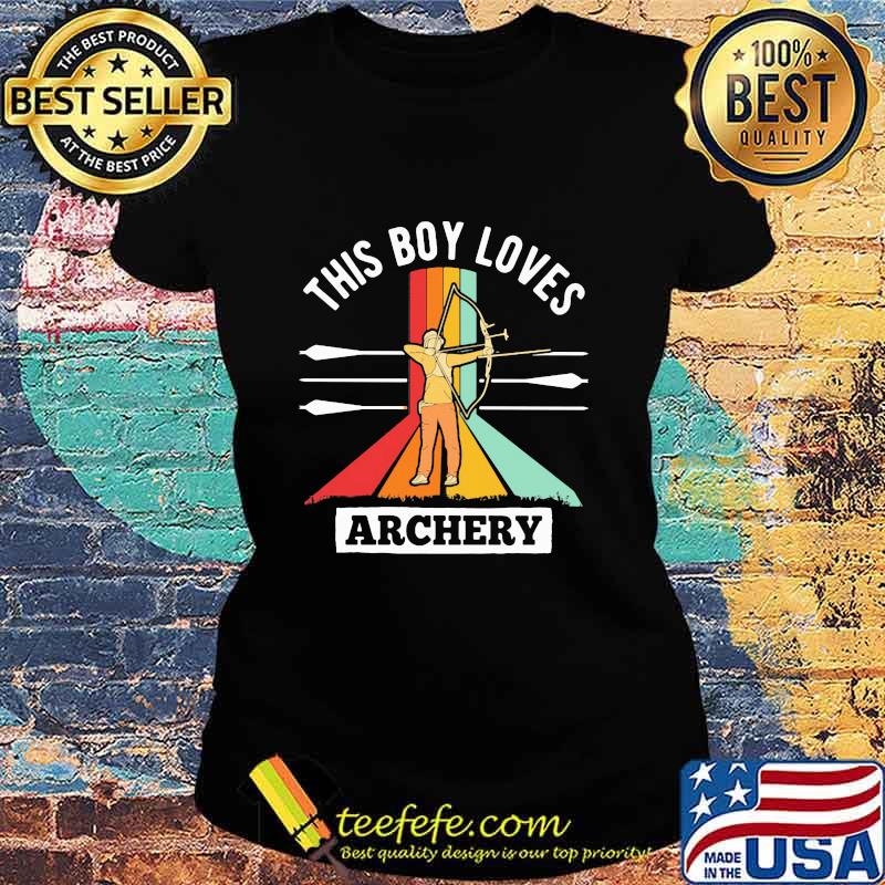 This Boy Loves Archery Vintage Shirt Ladies tee This Boy Loves Archery Vintage Shirt Ladies tee