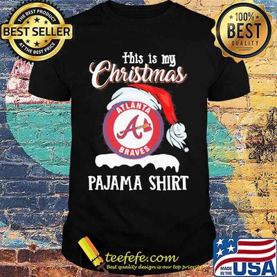 This Is My Christmas Allanta Braves Pajama Santa Claus Merry Xmas Shirt