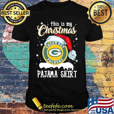 This Is My Christmas Green Bay Packers Pajama Hat Santa Xmas Shirt