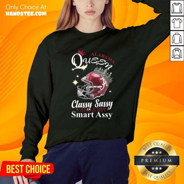 top-alabama-queen-classy-sassy-and-a-bit-smart-assy-sweatshirt-600x600-1.jpg