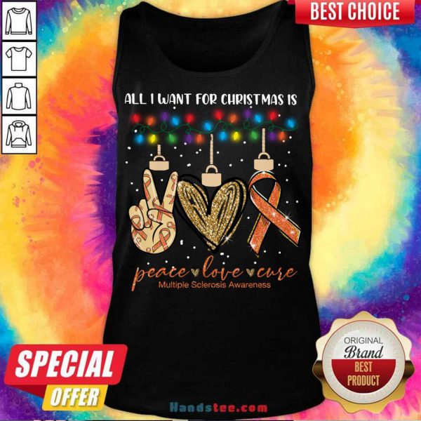 top-all-i-want-for-christmas-is-peace-love-cure-multiple-sclerosis-awareness-christmas-tank-top-600x600-1.jpg