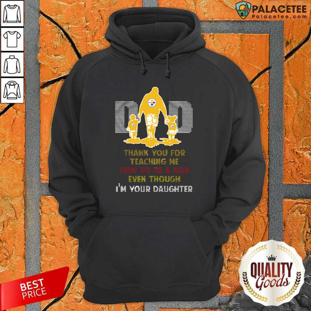 top-pittsburgh-steelers-dad-thank-you-for-teaching-me-how-to-be-a-man-ehoodie.jpg