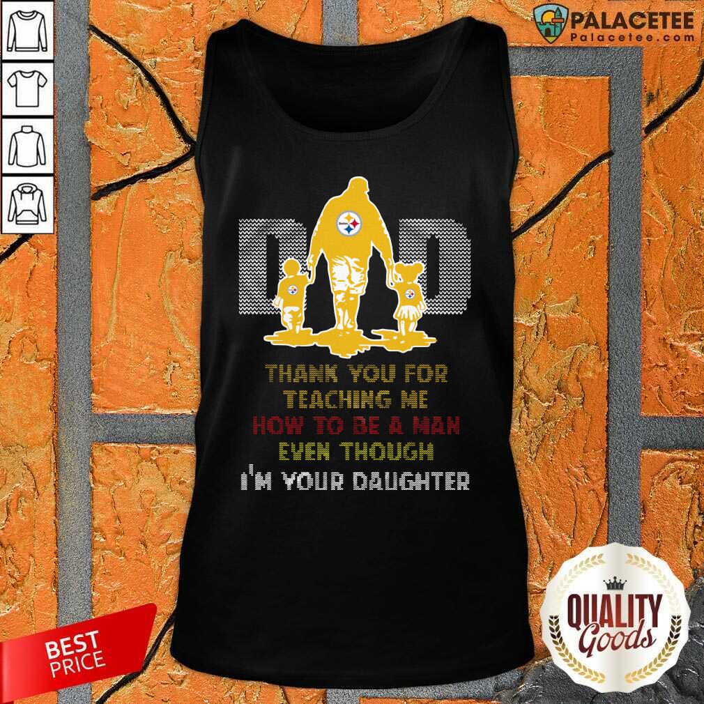 top-pittsburgh-steelers-dad-thank-you-for-teaching-me-how-to-be-a-mantank-top.jpg