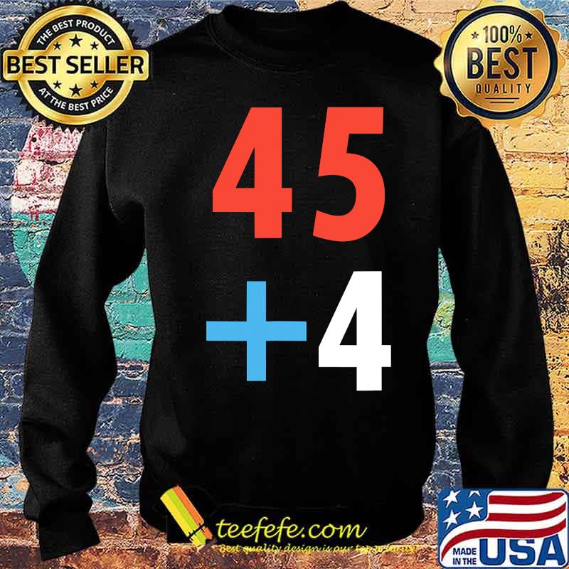 Trump Inauguration 2021 Math 45 + 4 Fraud 2020 Shirt Sweater Trump Inauguration 2021 Math 45 + 4 Fraud 2020 Shirt Sweater