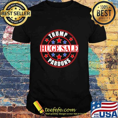Trump Pardons Discount Huge Sale Stars Shirt