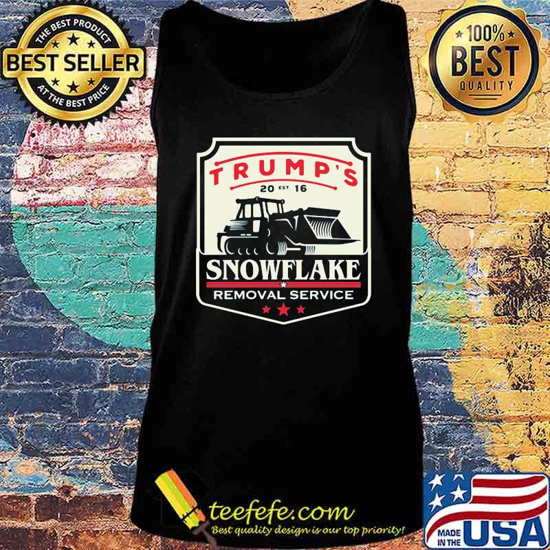 Trump's Snowflake Removal Service Car Draw Shirt Tank top Trump's Snowflake Removal Service Car Draw Shirt Tank top