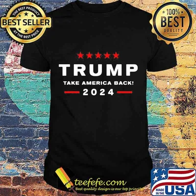 Trump Take American Back 2024 Shirt