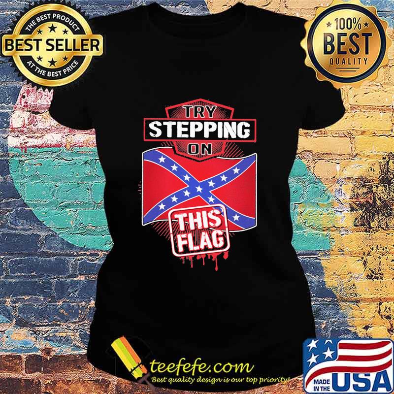 Try Stepping On United Kingdom Flag Shirt Ladies tee Try Stepping On United Kingdom Flag Shirt Ladies tee