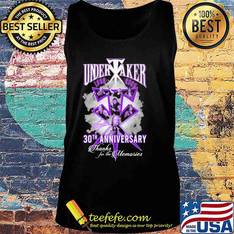 Undertaker 1990 2020 30th Anniversary Thank You For The Memories Signuature Shirt Tank top Undertaker 1990 2020 30th Anniversary Thank You For The Memories Signuature Shirt Tank top