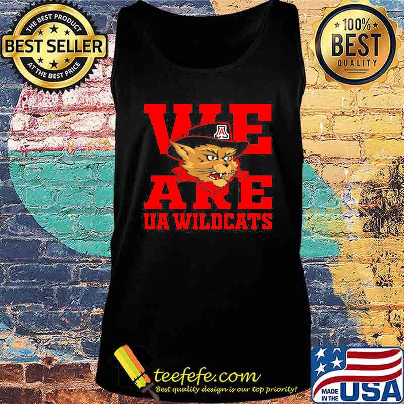 We Are Ua Wildcats Association Hat Black Shirt Tank top We Are Ua Wildcats Association Hat Black Shirt Tank top