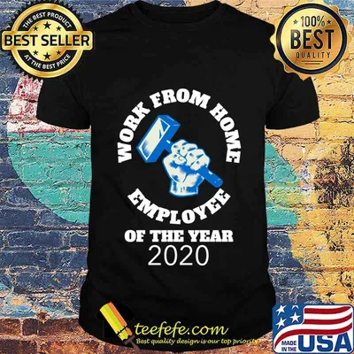 Work From Home Employee Of The Year Shirt