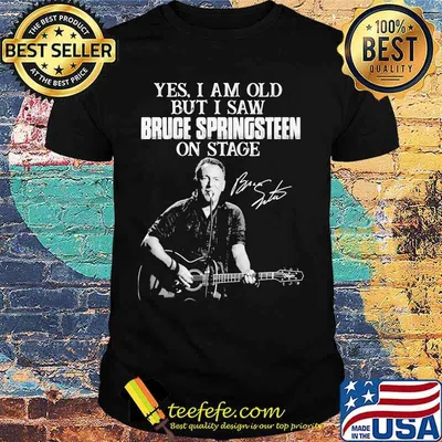 Yes I Am Old But I Saw Bruge Springsteen On Stage Guitar Signature Shirt